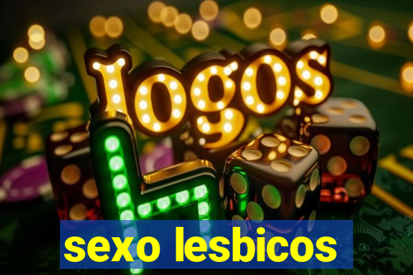 sexo lesbicos